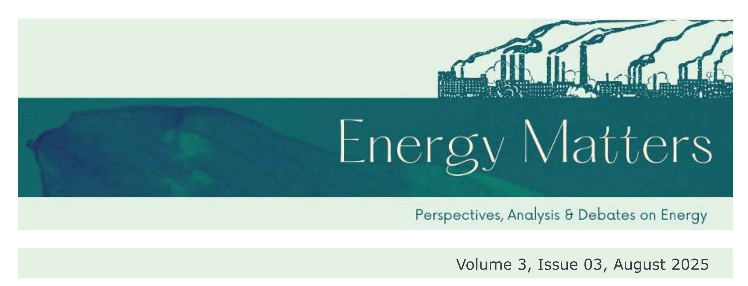 Energy Matters | August 2025